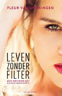 Leven zonder filter - Fleur van Groningen